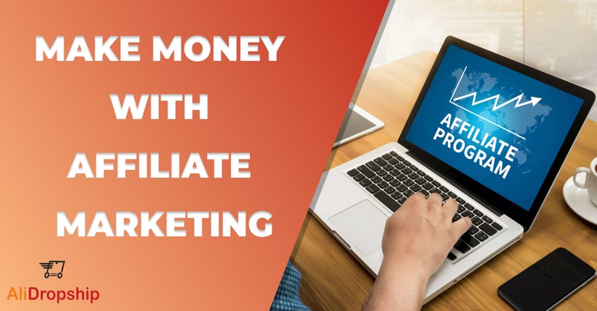 how to make money with affiliate marketing
